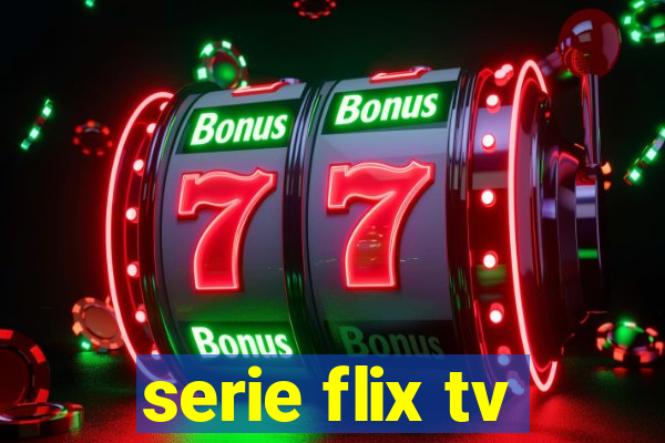 serie flix tv